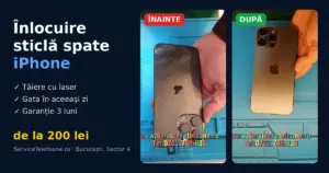 iPhone cu sticla spate spartă înainte și după înlocuirea cu laser la ServiceTelefoane.ro